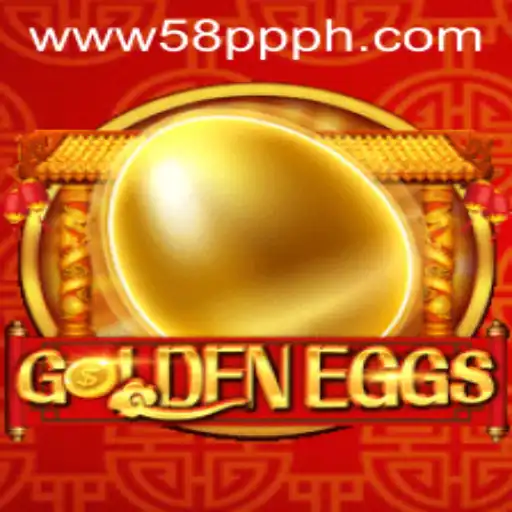 Unlock the Excitement of GoldenEggs with 58PP.com